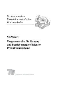 Vorgehensweise für Planung und Betrieb energieeffizienter Produktionssysteme.