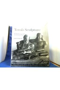 Tomb Sculpture. Ed. by H. W. Janson. Four Lectures on Its Changing Aspects from Ancient Egypt to Bernini.   - Foreword by Martin Warnke.