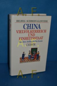 China : Vielvölkerreich und Einheitsstaat (Beck's historische Bibliothek)
