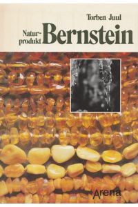 Naturprodukt Bernstein.