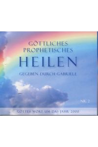 Göttliches Prophetisches Heilen - CD-Box 2: Gottes Wort um das Jahr 2000