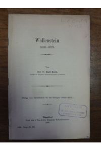 Wallenstein 1583-1625, Beilage zum Jahresbericht, Königliches Hohenzollerngymnasium zu Düsseldorf, 1908/09,