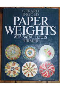 Paperweights aus Saint Louis. Briefbeschwerer - Kunstwerke aus Kristall und Glas