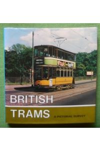 British Trams.   - A Pictorial Survey.