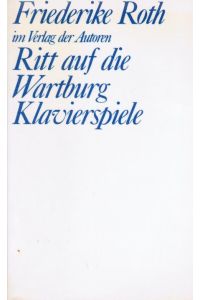 Ritt auf die Wartburg; Klavierspiele. 2 Stücke.   - Friederike Roth / Theaterbibliothek