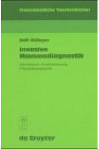 Invasive Mammadiagnostik: Stanzbiopsie, Drahtmarkierung, Präparatsonographie (Frauenärztliche Taschenbücher)