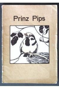 Prinz Pips: Eine Spatzengeschichte aus Schönbrunn;