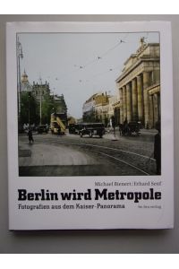 2 Bücher Berlin wird Metropole Fotografien aus dem Kaiser-Panorama . . Der dreifache Blick
