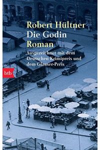Die Godin : Roman.   - Robert Hültner / Goldmann ; 72145 : btb