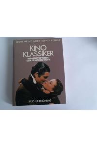 Kino-Klassiker. 100 Meisterwerke der Filmgeschichte