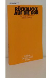 Rückblicke auf die DDR  - Festschrift für Ilse Spittmann-Rühle / hrsg. von Gisela Helwig