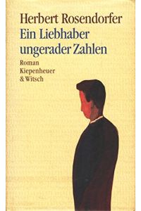 Ein Liebhaber ungerader Zahlen : eine Zeitspanne.   - Herbert Rosendorfer