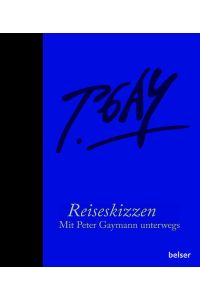 Reiseskizzen  - Mit Peter Gaymann unterwegs - Die Künstleredition
