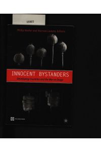 Innocent Bystanders.   - Developing Countries and the War on Drugs.