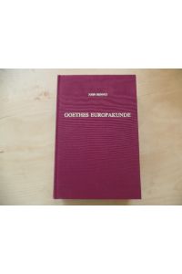 Goethes Europakunde : Goethes Kenntnisse d. nichtdt. -sprachigen Europas ; ausgew. Aufsätze.   - von John Hennig / Amsterdamer Publikationen zur Sprache und Literatur ; Bd. 73