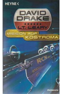Lt. Leary; Teil: 1. , Mission auf Kostroma : ein Lt. -Leary-Roman  - Lt.Leary 1 - Roman