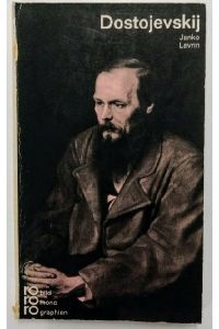 Fjodor M. Dostojevskij - In Selbstzeugnissen und Bilddokumenten-