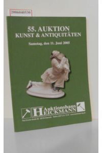 Auktionshaus Heickmann Chemnitz  - 55. Auktion Kunst & Antiquitäten - 11. Juni 2005