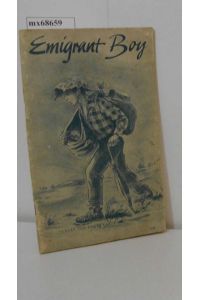 Emigrant Boy - An emigrant boy's Story  - Ascott R. Hope