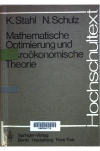 Mathematische Optimierung und mikroökonomische Theorie.   - Hochschultext