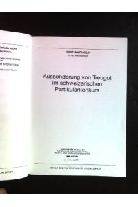 Aussonderung von Treugut im schweizerischen Partikularkonkurs.   - Schweizer Studien zum internationalen Recht ; Bd. 99