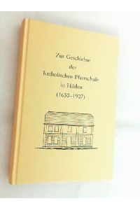 Zur Geschichte der katholischen Pfarrschule in Hilden : (1650 - 1907).