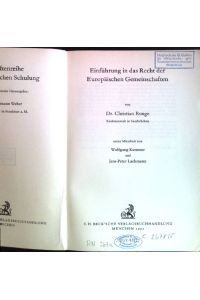 Einführung in das Recht der Europäischen Gemeinschaften.   - Schriftenreihe der Juristischen Schulung ; H. 8