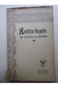 Kaiserin Augusta. Sonderabdruck aus der Allgemeinen Deutschen Biographie. Band 46.