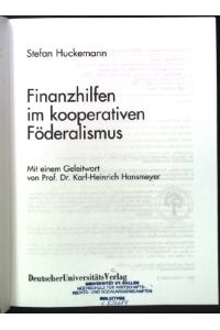 Finanzhilfen im kooperativen Föderalismus.   - Gabler Edition Wissenschaft