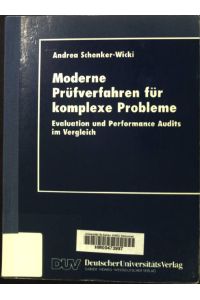 Moderne Prüfverfahren für komplexe Probleme: Evaluation und Performance-Audits im Vergleich.   - DUV : Wirtschaftswissenschaft