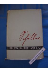 Schiller-Bibliographie; Teil: 1893 - 1958.   - Wolfgang Vulpius