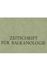 Die balkanische Volksepik.   - ZEITSCHRIFT FÜR BALKANOLOGIE, Jahrgang I, 1962