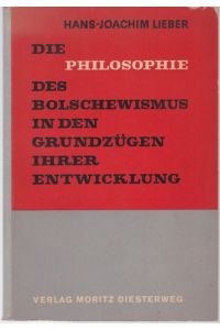Die Philosophie des Bolschewismus in den Grundzügen ihrer Entwicklung (= Staat und Gesellschaft, Band 3)