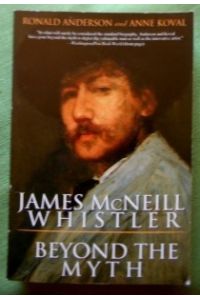 James McNeill Whistler.   - Beyond the Myth.