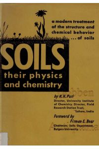 Soils. Their physics and chemistry.   - A modern treatment of the structure and chemical behavior of soils.