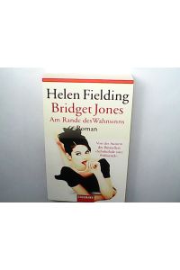 Bridget Jones - Am Rande des Wahnsinns: Die Bridget-Jones-Serie 2 - Roman