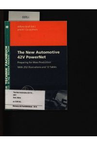 The new automotive 42V PowerNet.   - Preparing for mass production,Bd. 8.