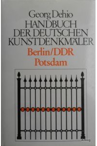 Handbuch der Deutschen Kunstdenkmäler. Berlin/DDR und Potsdam.