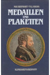 Medaillen und Plaketten. Eine Handbuch für Sammler und Liebhaber.   - (Bibliothek für Kunst- und Antiquitätenfreunde, Band 1).