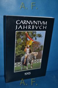 Carnuntum Jahrbuch 1995 (Zeitschrift für Archäologie und Kulturgeschichte des Donauraumes)