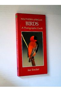 Southern African Birds: A Photographic Guide (Photographic Guides)