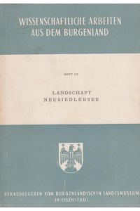 Landschaft Neusiedlersee. Grundriss der Naturgeschichte des Großraumes Neusiedlersee.