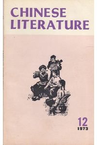 Chinese Literature - No. 12, 1973. Content (Stories): First and last - Hao Jan / Uncle Ni - Mao Ying