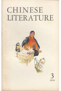 Chinese Literature - No. 3, 1974. Content (Stories): , , Iron-shoulders Tackles a new task - Chen Chien-kung / Hidden beauties - Li Yu