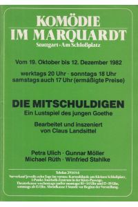 Die Mitschuldigen. Spielzeit 1982 / 1983. Beabeitet und inszeniert von Landsittel, Claus. Darsteller: Möller, Gunnar / Ulich, Petra / Rüth, Michael / Stahlke, Winfried.
