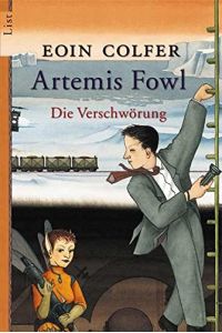 Artemis Fowl - die Verschwörung : Roman.
