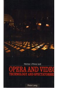 Opera and video. Technology and Spectatorship.