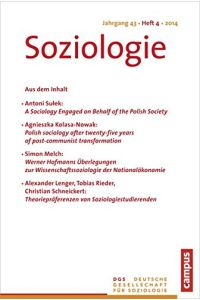 Soziologie Jg. 43 (2014) 4: Forum der Deutschen Gesellschaft für Soziologie