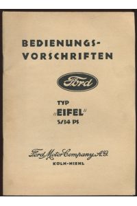 Bedienungs-Vorschriften Ford Typ Eifel 5/34 PS.