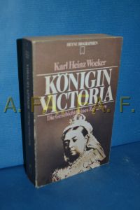 Königin Victoria : die Geschichte eines Zeitalters (Heyne-Biographien 72)